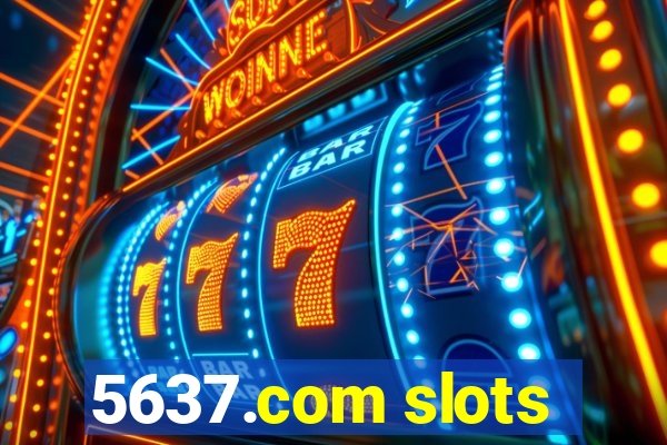 5637.com slots